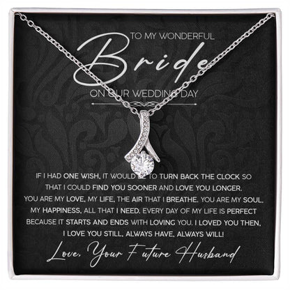 To My Wonderful Bride - On Our Wedding Day - Alluring Beauty Necklace