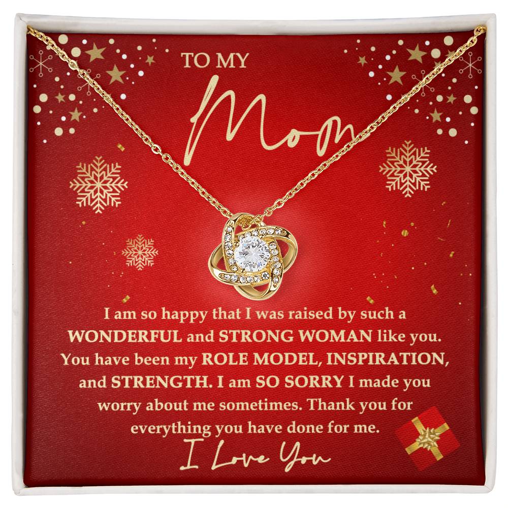 Mother gifts - I am so happy that I was raised by such a wonderful and strong women like you - Love Knot Necklace