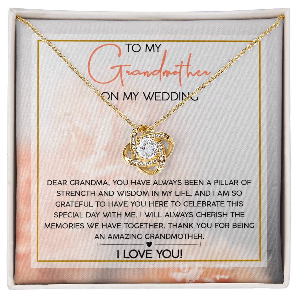 To My Grandmother - On My Wedding Day - Love Knot Necklace