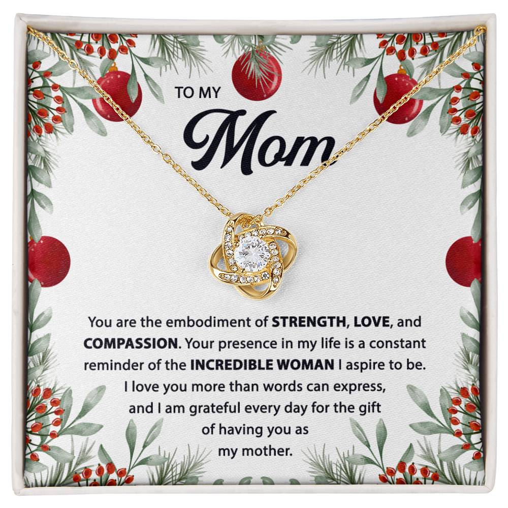 Mom gifts - You are the embodiment of STRENGH, LOVE and COMPASSION - Love Knot Necklace.