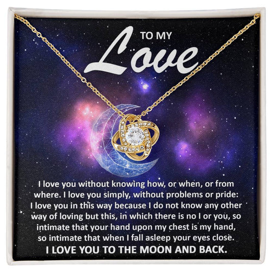 To my wife - I love you to the moon and back - Love Knot Necklace.