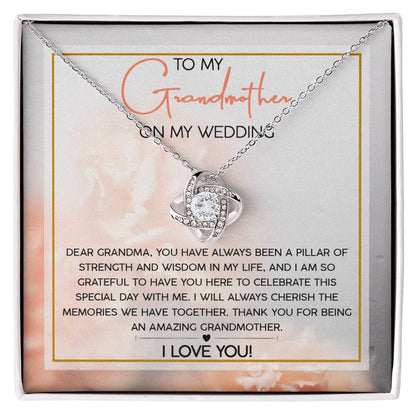 To My Grandmother - On My Wedding Day - Love Knot Necklace