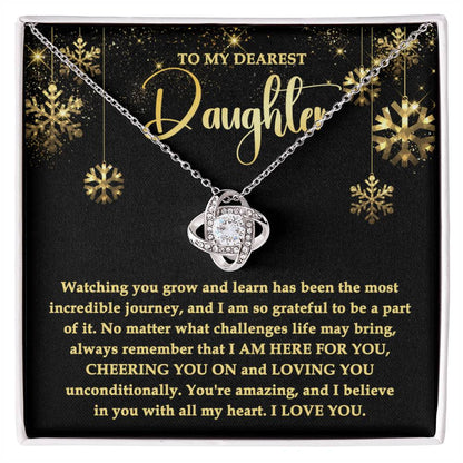 To My Daughter - You are amazing, and I believe in you with all my heart - Love knot Necklace.