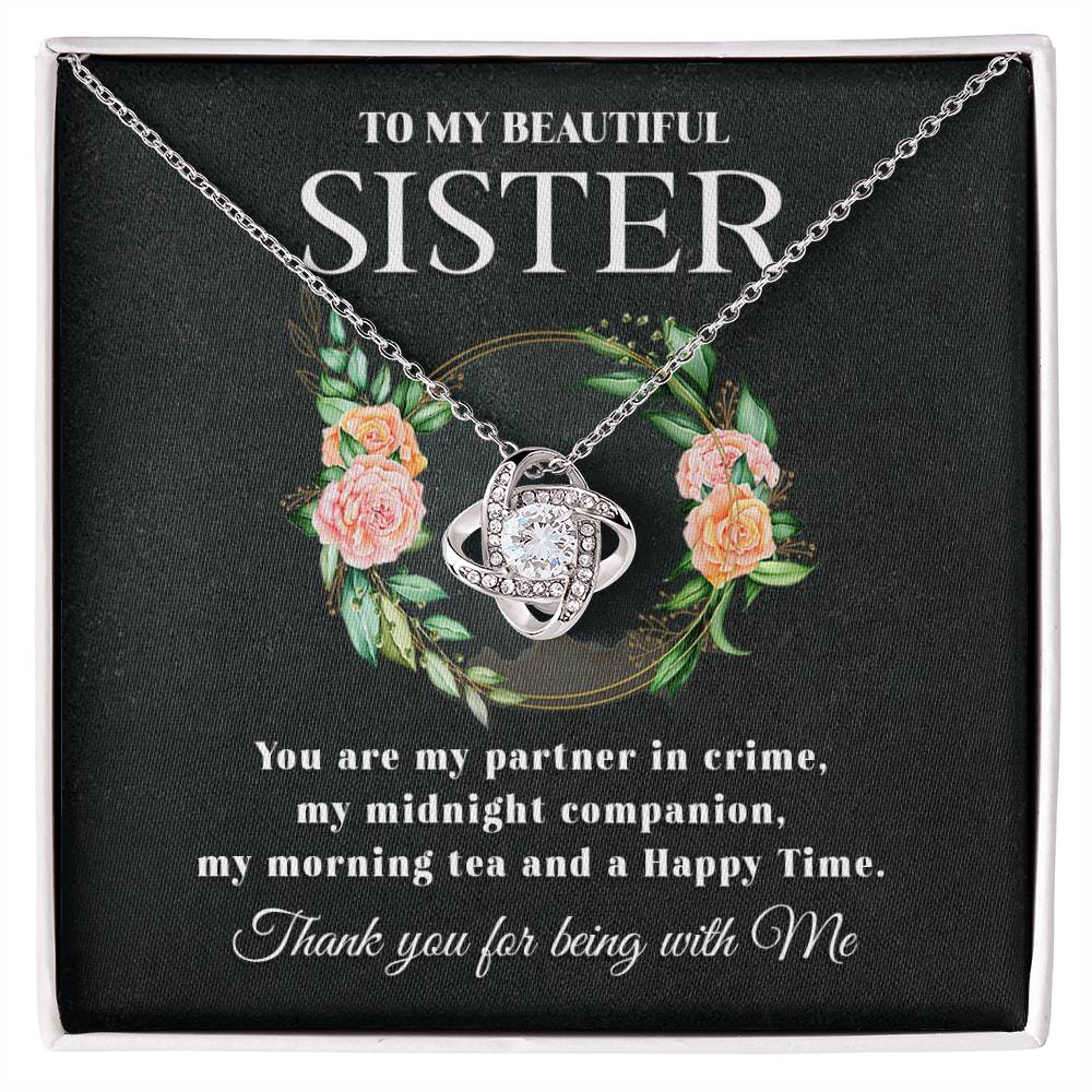 To My Beautiful Sister - My Partner In Crime - Love Knot Necklace