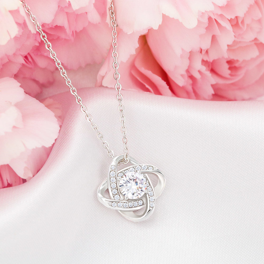 “To My Beautiful Soulmate - You are more precious to me than worlds could ever say. - Love Knot Necklace