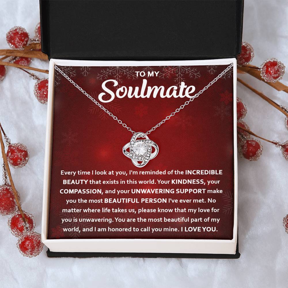 To my Soulmate - You are the most beautiful part of my world - Love Knot Necklace