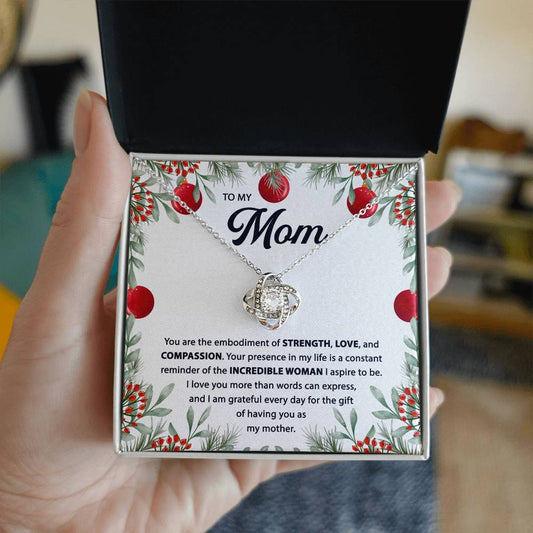 Mom gifts - You are the embodiment of STRENGH, LOVE and COMPASSION - Love Knot Necklace.