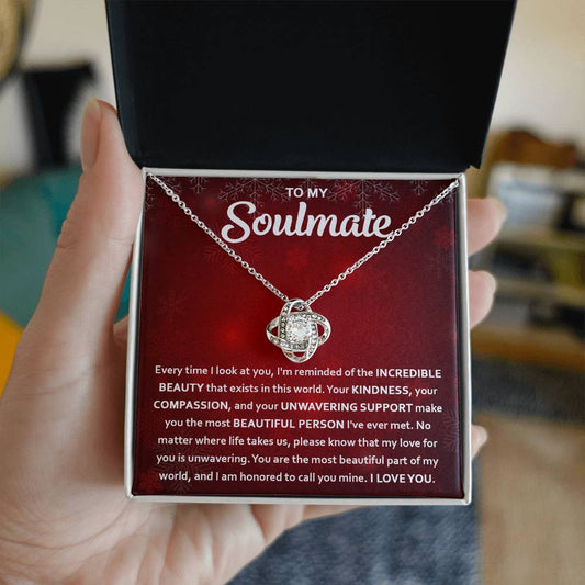 To my Soulmate - You are the most beautiful part of my world - Love Knot Necklace