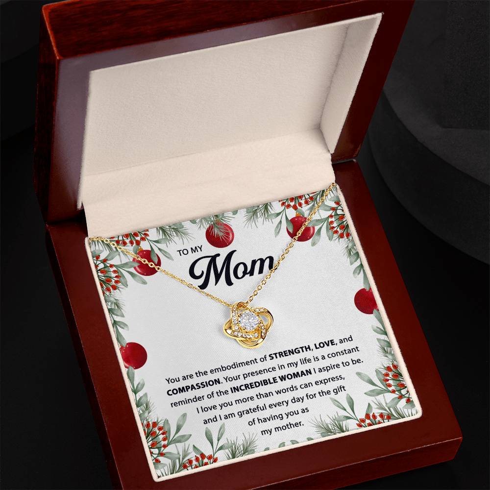 Mom gifts - You are the embodiment of STRENGH, LOVE and COMPASSION - Love Knot Necklace.