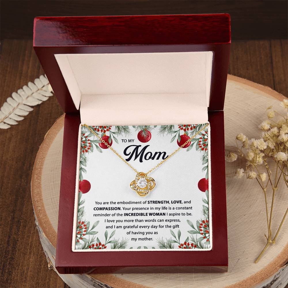 Mom gifts - You are the embodiment of STRENGH, LOVE and COMPASSION - Love Knot Necklace.