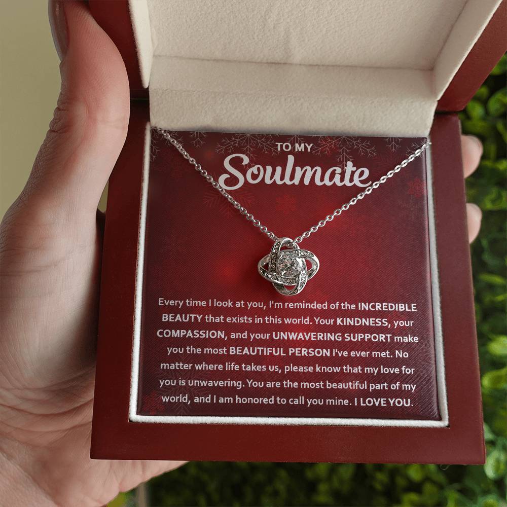 To my Soulmate - You are the most beautiful part of my world - Love Knot Necklace