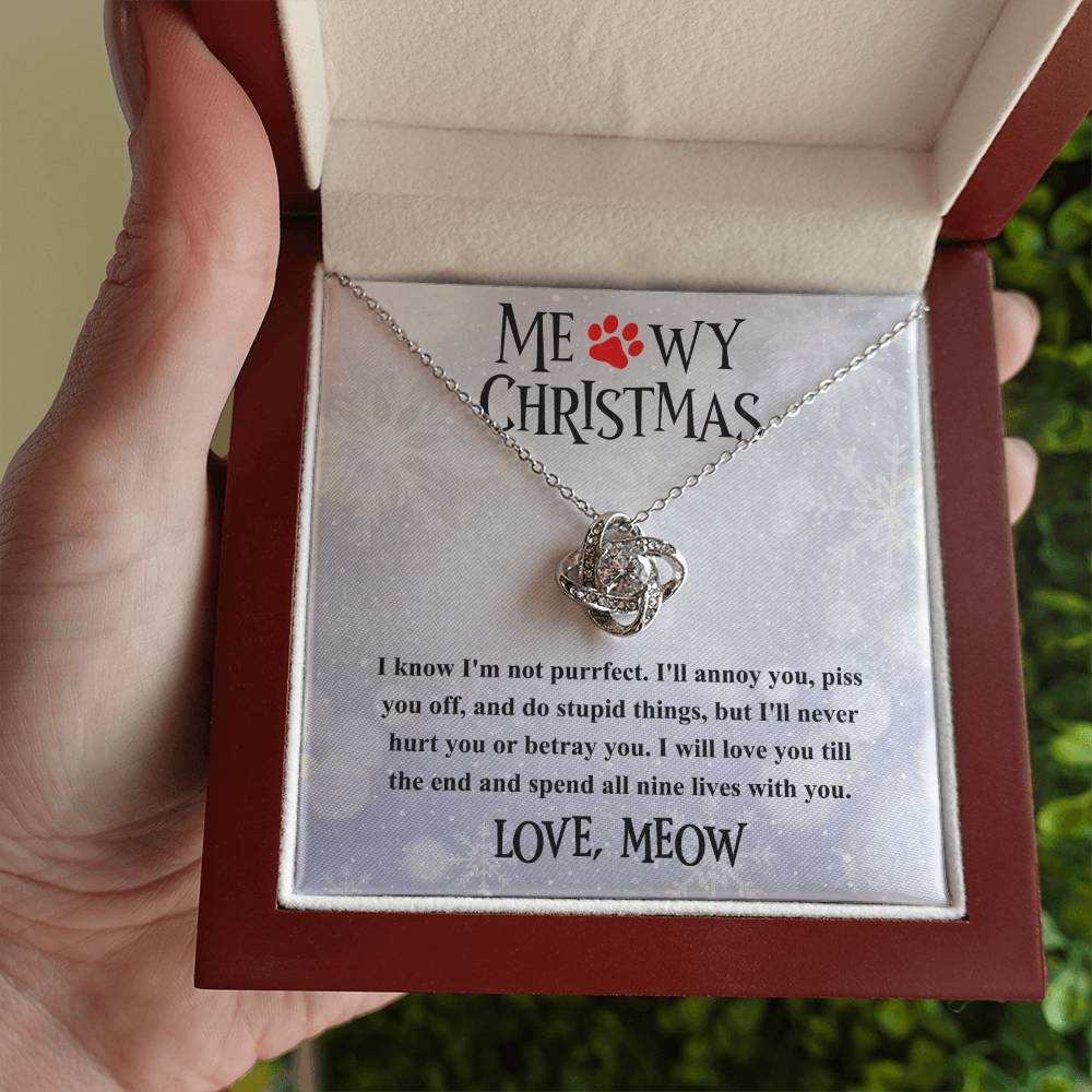 To Mom Meowy Christmas - I will never hurt you or betray you - Love Knot Necklace.