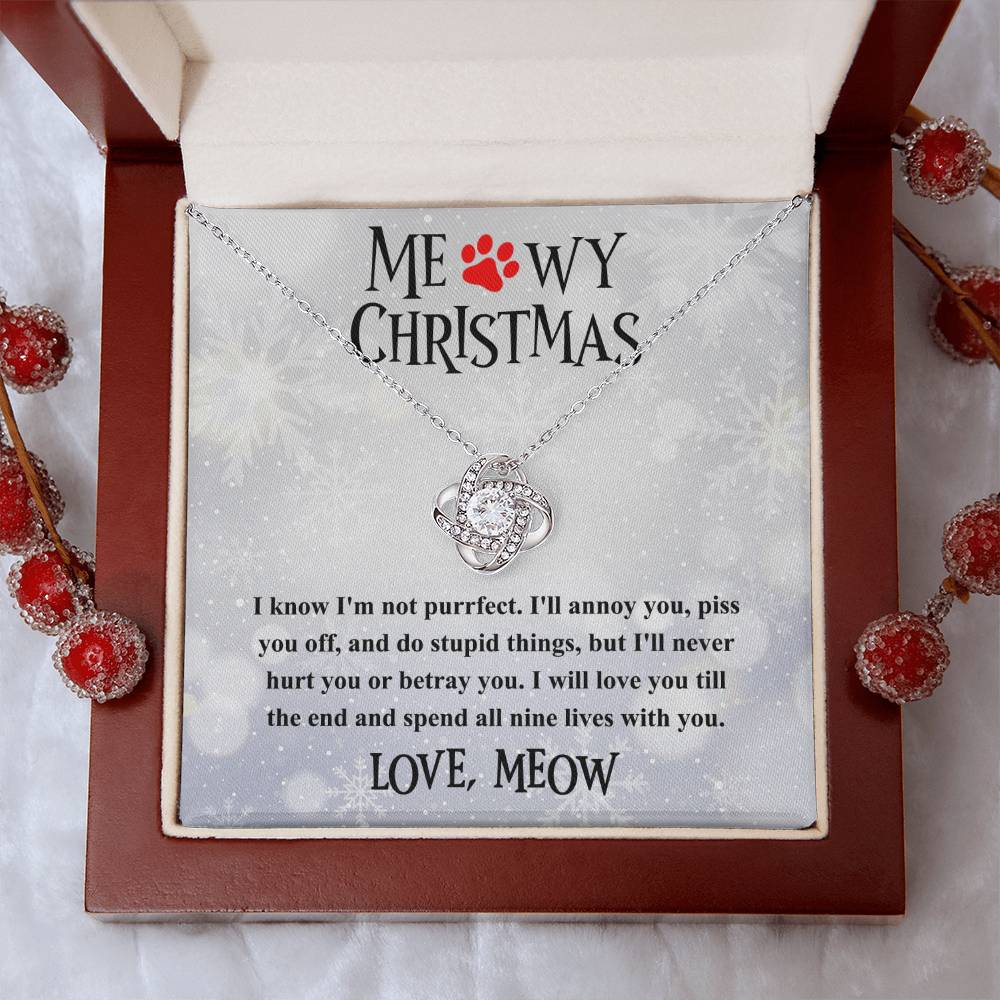 To Mom Meowy Christmas - I will never hurt you or betray you - Love Knot Necklace.