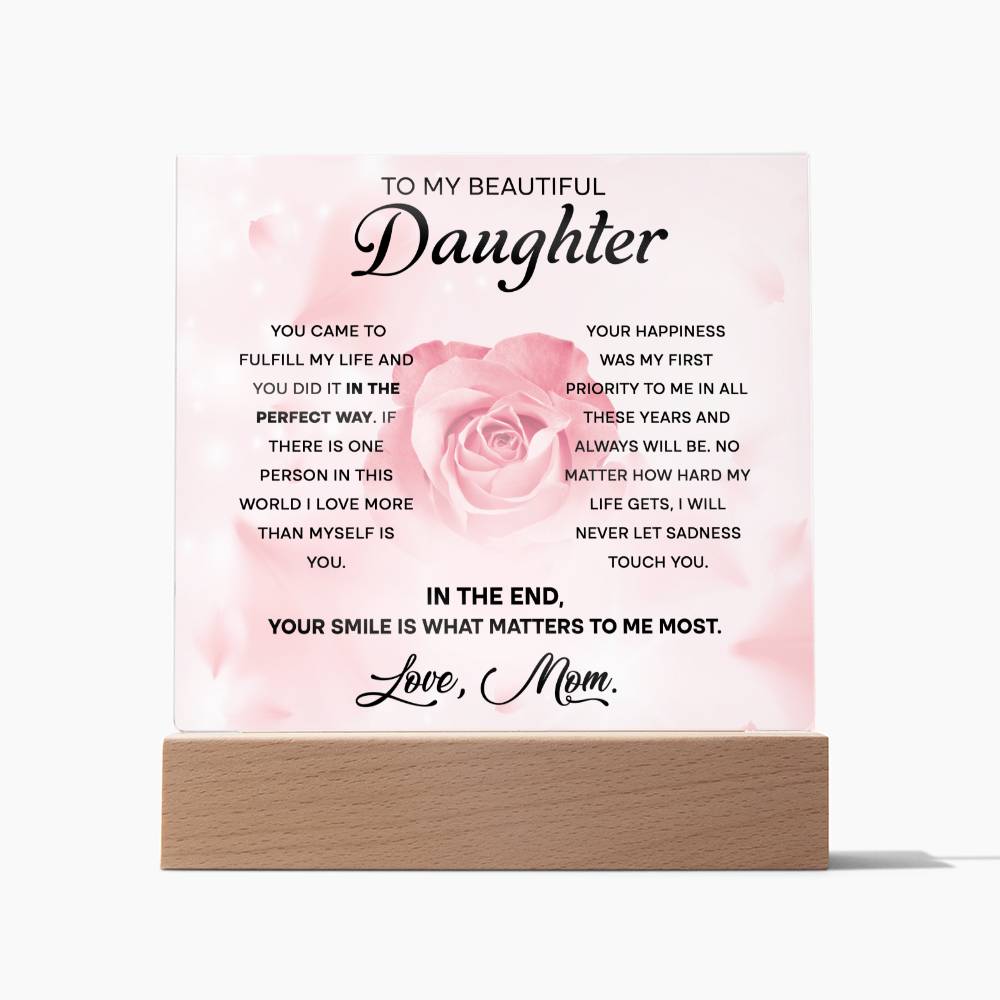 To My Beautiful Daughter - The Perfect Way - LED Acrylic Plaque