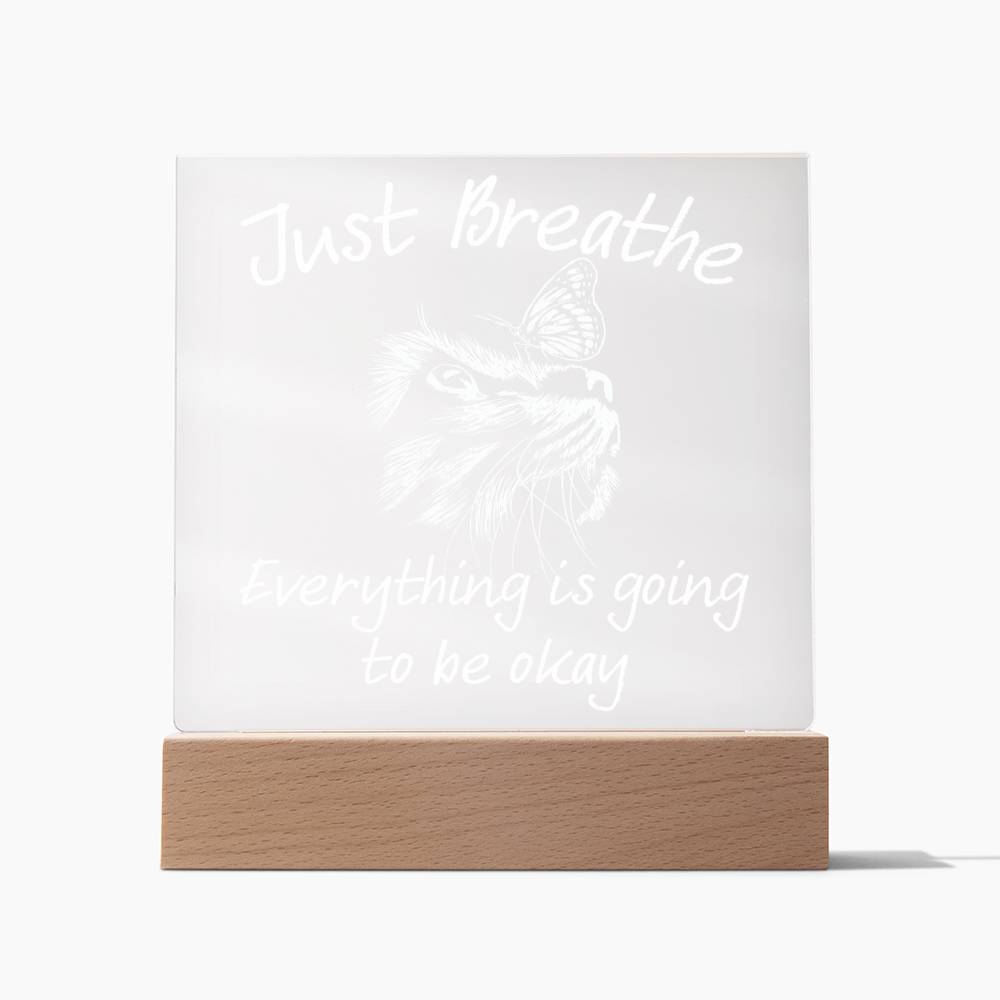 Daughter gifts - Just Breath - LED Acrylic Plaque.