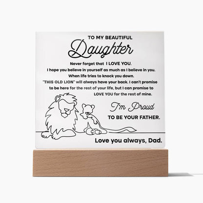 To My Beautiful Daughter - Never Forget That I Love You - LED Acrylic Plaque