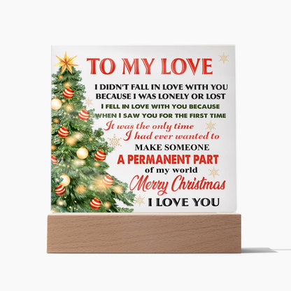 To my wife - I Fell in love with you… - LED Acrylic Plaque.