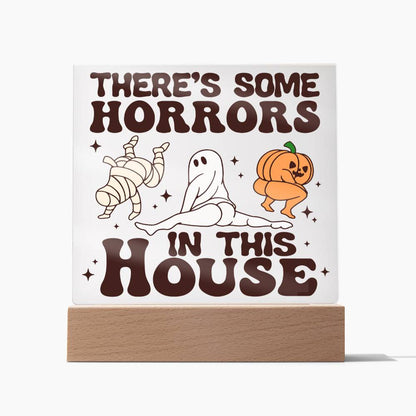 To My Mom - Halloween There's some horrors in this house - LED Acrylic Plaque