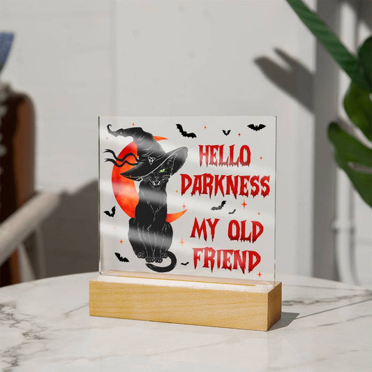 Mother gifts - Hello Darkness my old friend - LED ACrylic Plaque