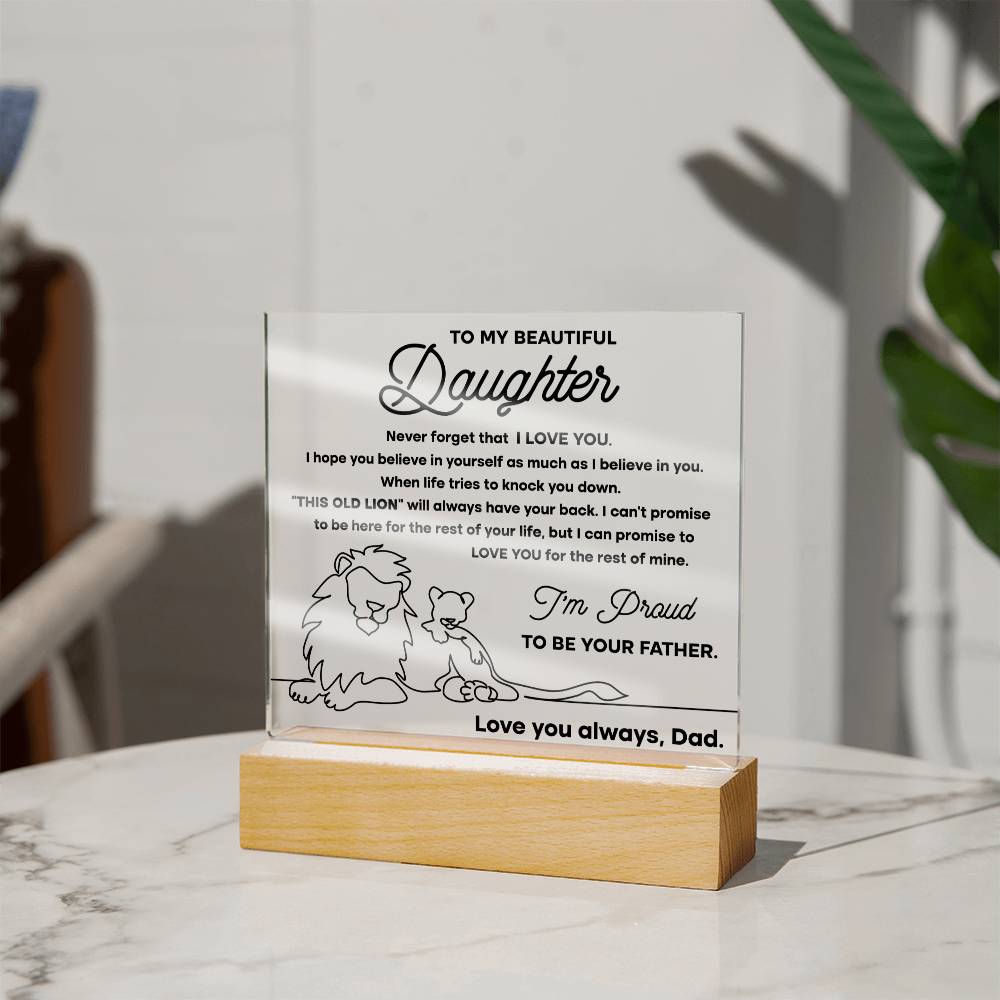 To My Beautiful Daughter - Never Forget That I Love You - LED Acrylic Plaque