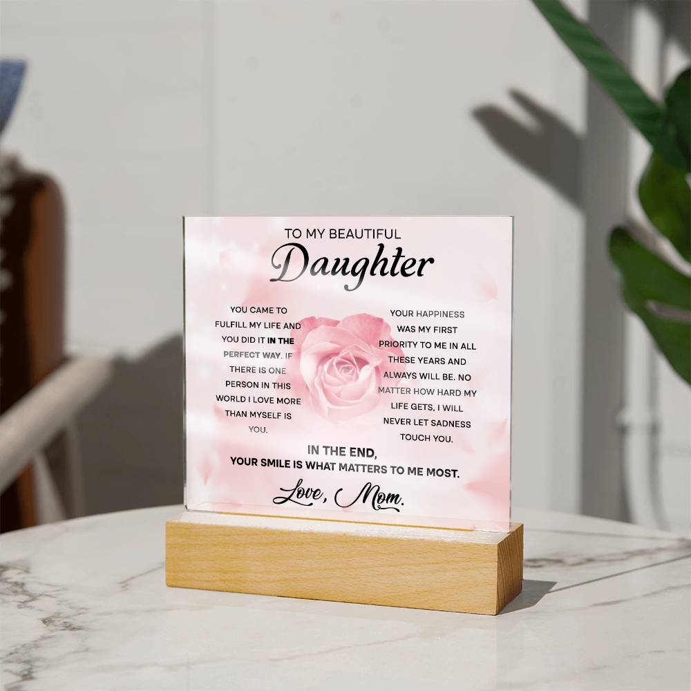 To My Beautiful Daughter - The Perfect Way - LED Acrylic Plaque