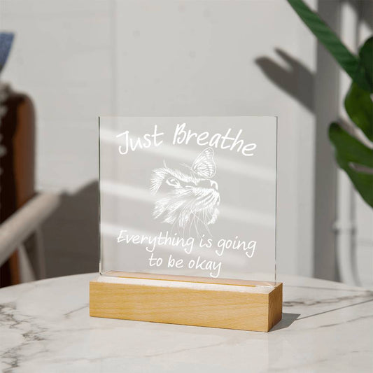 Daughter gifts - Just Breath - LED Acrylic Plaque.