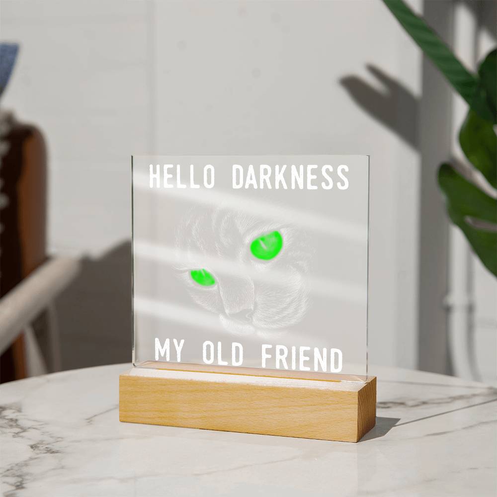 To My Mom - Hello Darkness Black Cat - LED Acrylic Plaque