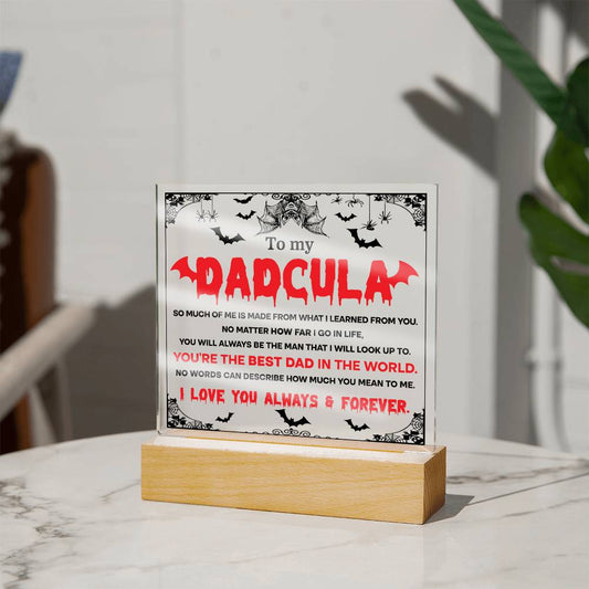 Gift for Dad - To my Dadcula you are the best dad in the World - LED Acrylic Plaque.