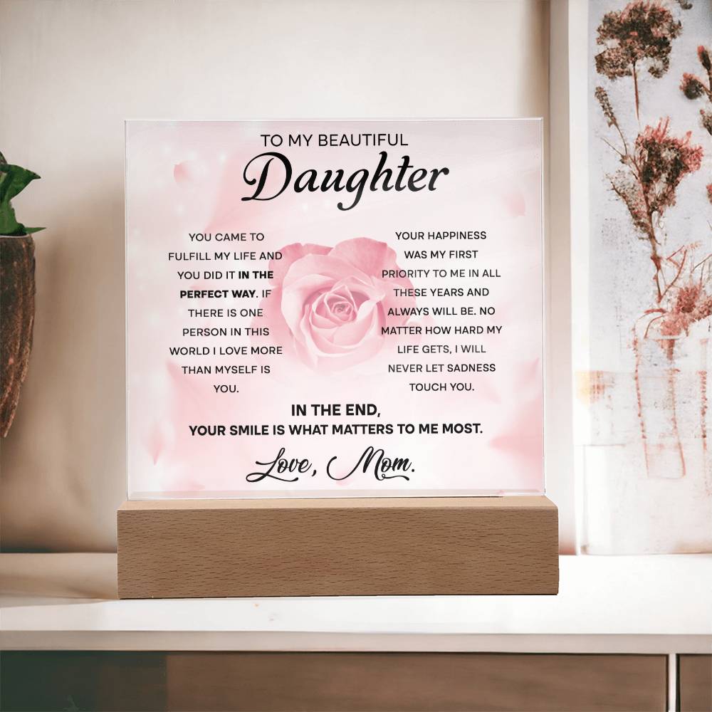 To My Beautiful Daughter - The Perfect Way - LED Acrylic Plaque