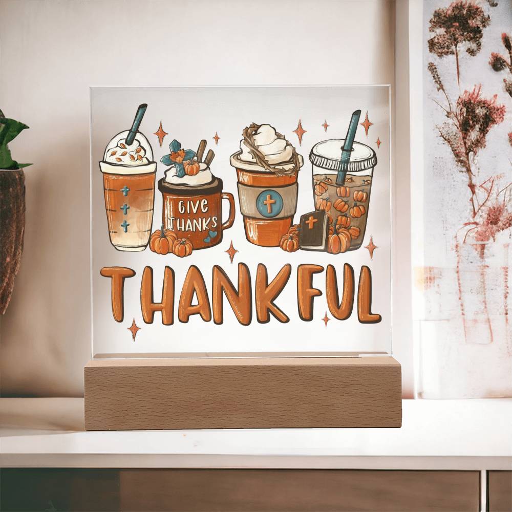 Mother gifts - Thankful - LED Acrylic Plaque.