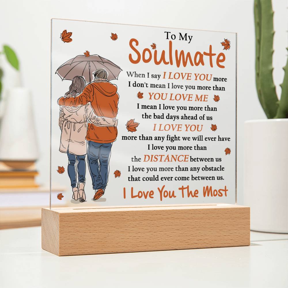 Wife gifts - when I say I love you more - LED Acrylic plaque.