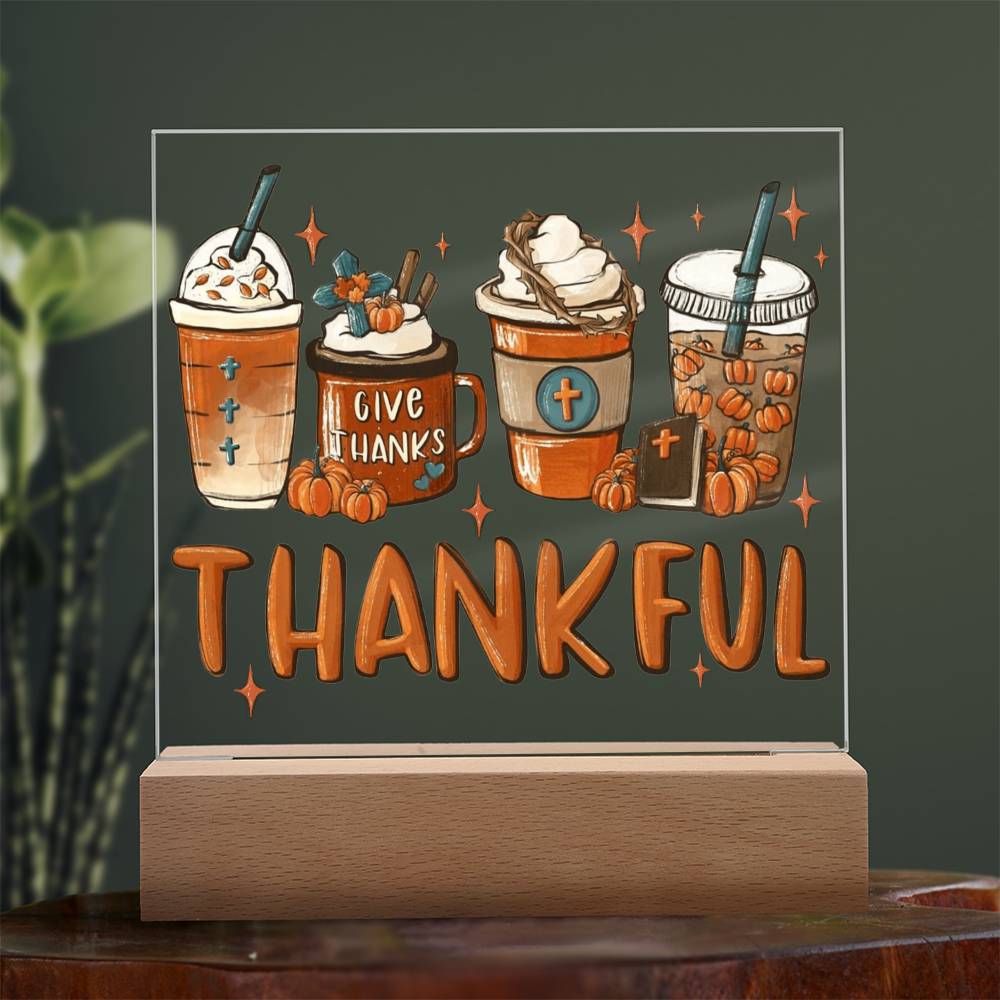 Mother gifts - Thankful - LED Acrylic Plaque.