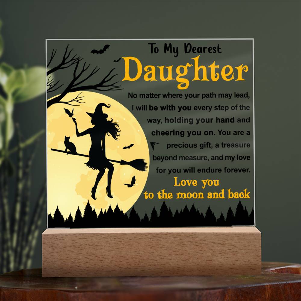 Daughter gifts - No Matter where you path may lead - LED Acrylic Plaque.