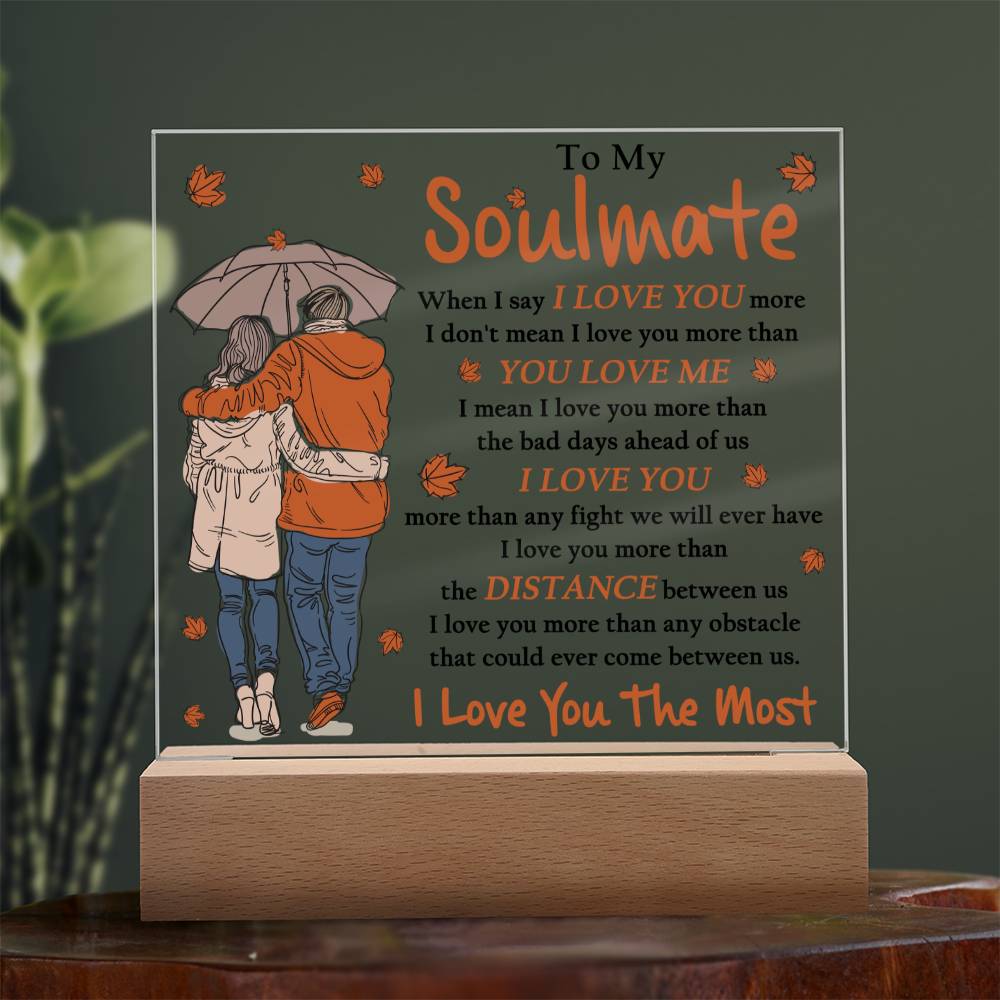 Wife gifts - when I say I love you more - LED Acrylic plaque.