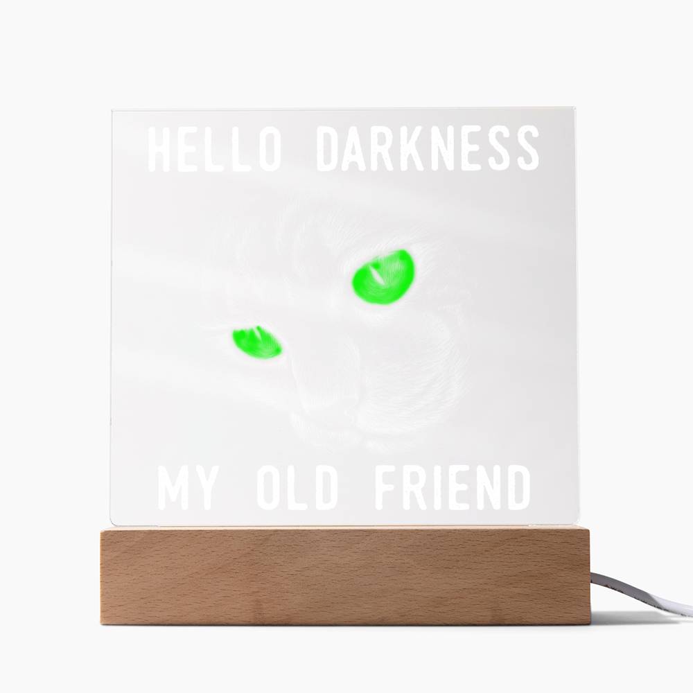 To My Mom - Hello Darkness Black Cat - LED Acrylic Plaque