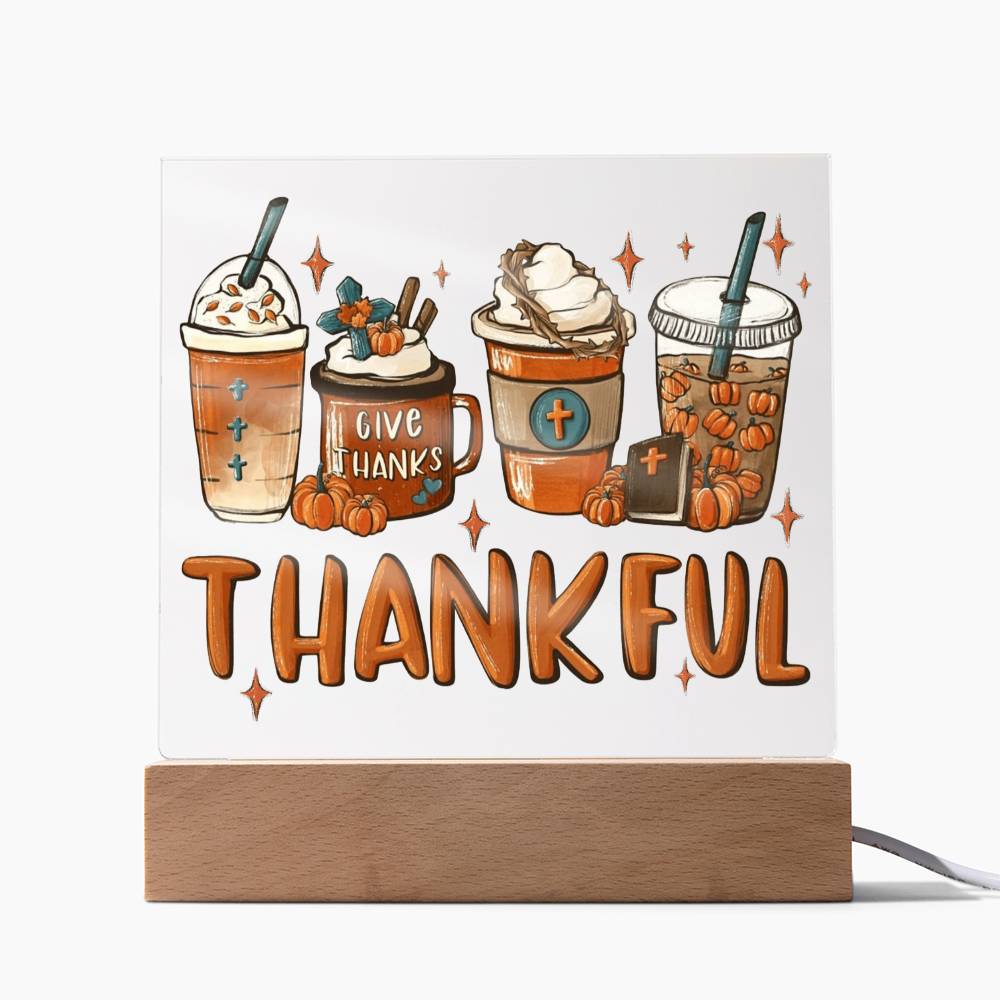 Mother gifts - Thankful - LED Acrylic Plaque.