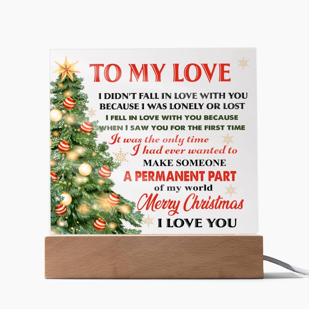 To my wife - I Fell in love with you… - LED Acrylic Plaque.