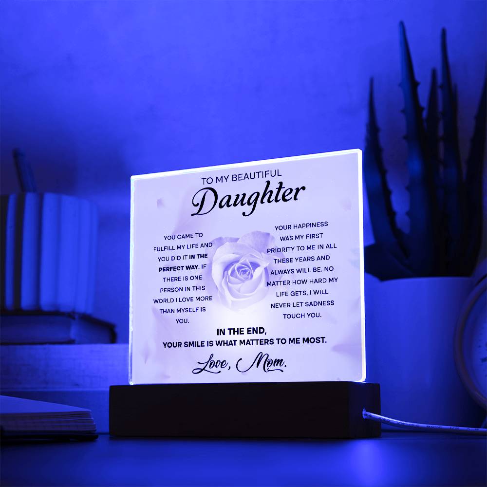 To My Beautiful Daughter - The Perfect Way - LED Acrylic Plaque