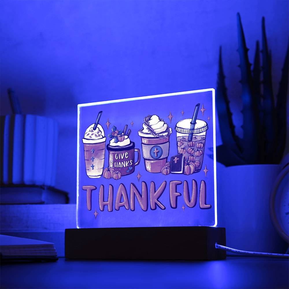 Mother gifts - Thankful - LED Acrylic Plaque.