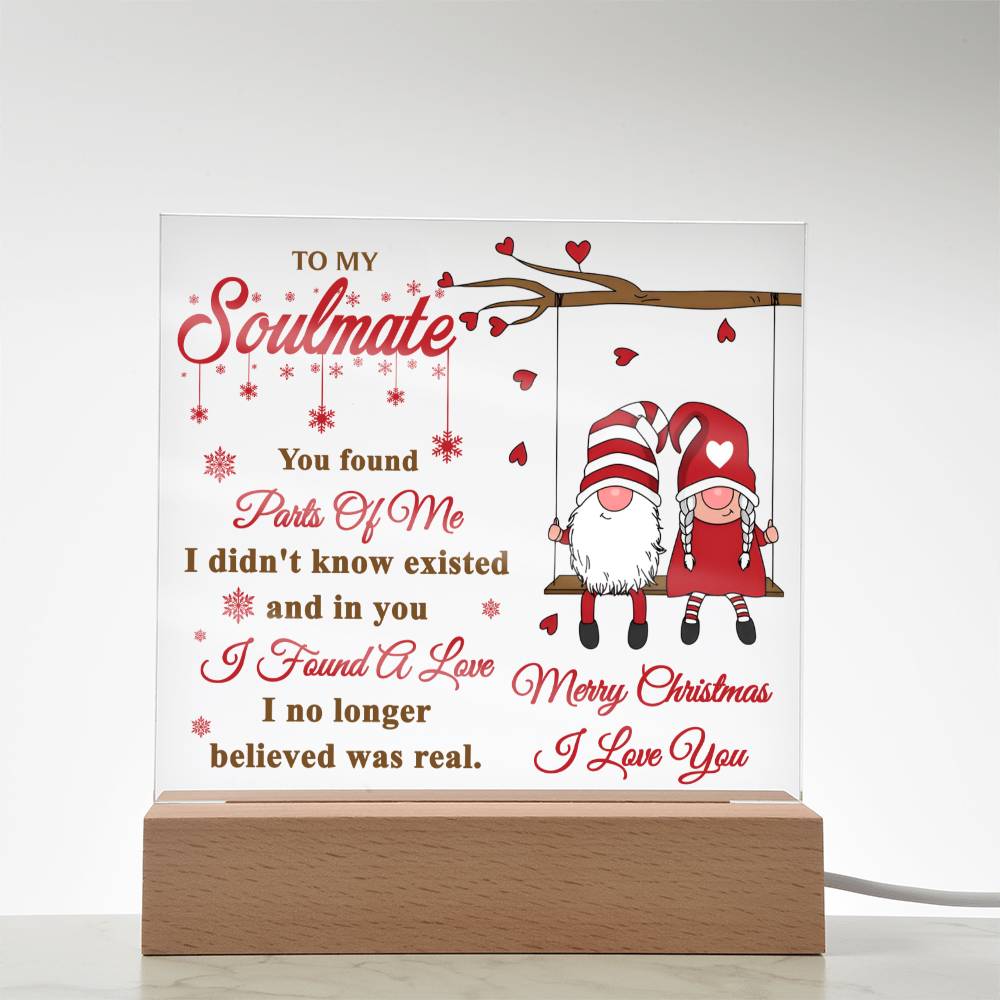 “To My Soulmate - I Found a love - LED Acrylic Plaque.