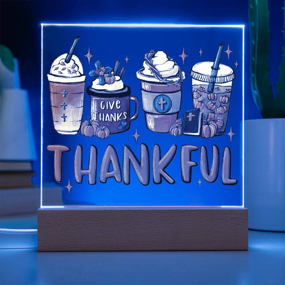 Mother gifts - Thankful - LED Acrylic Plaque.