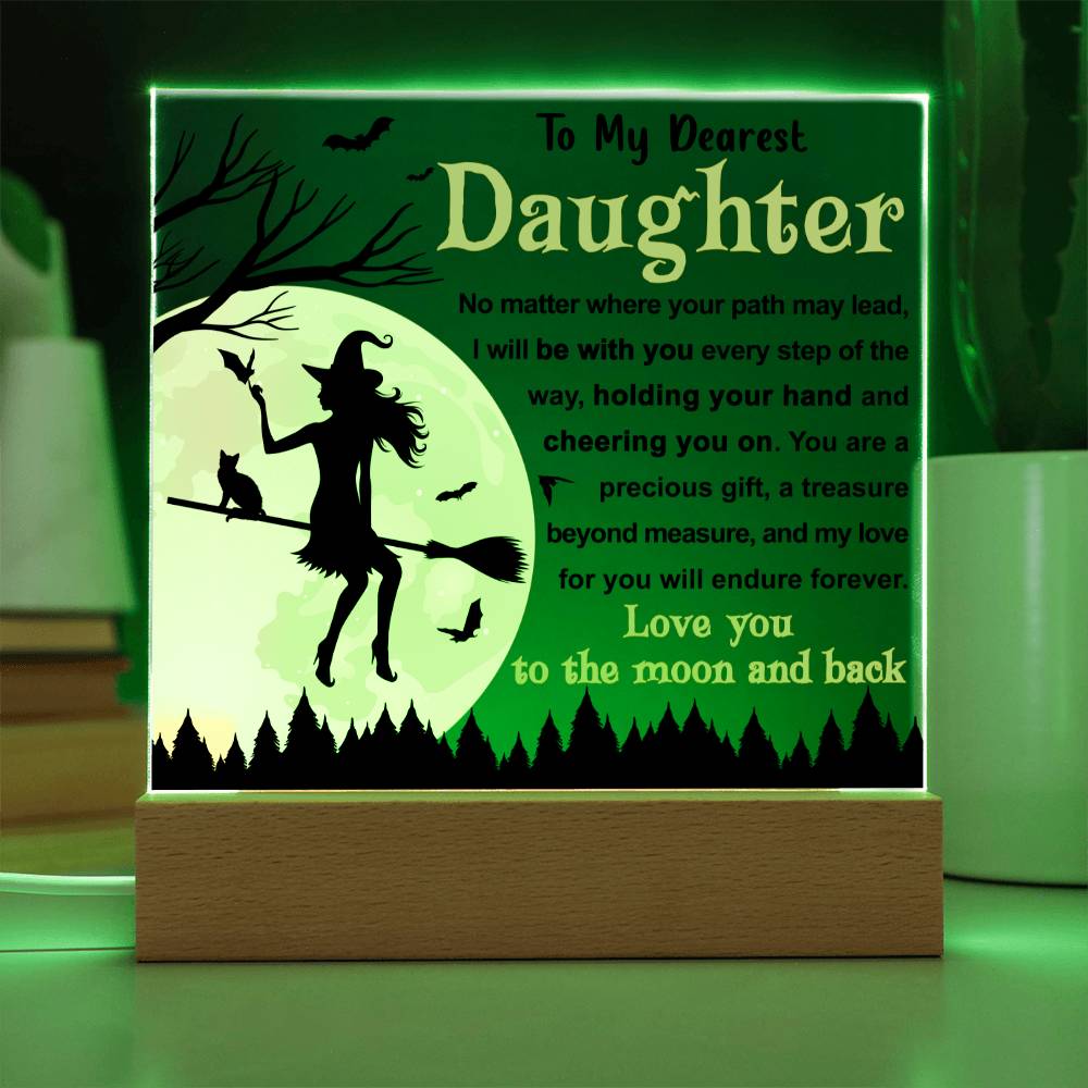 Daughter gifts - No Matter where you path may lead - LED Acrylic Plaque.