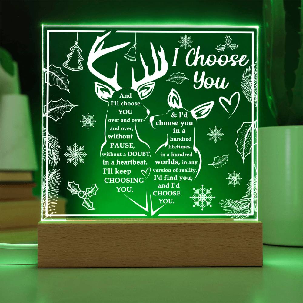 To My Soulmate - I will choose you over and over - LED Acrylic Plaque.