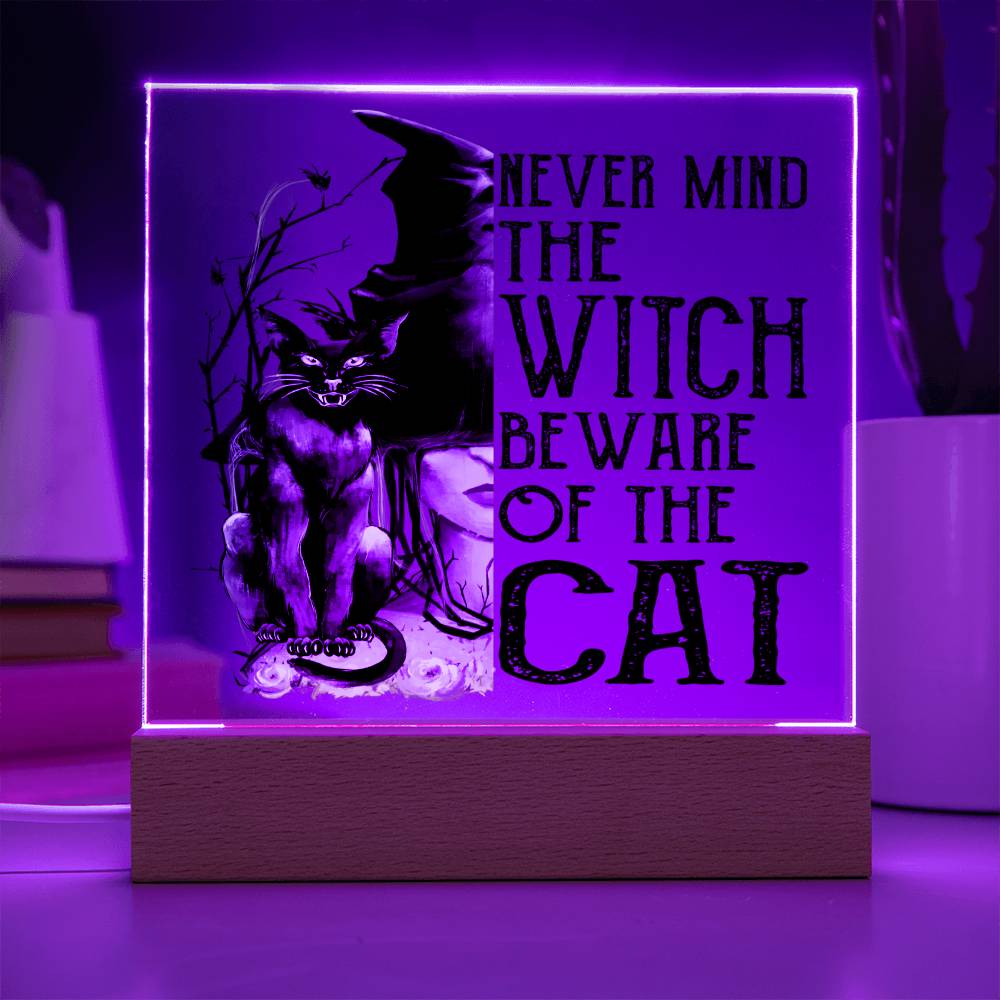 Gift for Daughter - Halloween Never Mind the Witch Be aware of the Cat - Acrylic Plaque