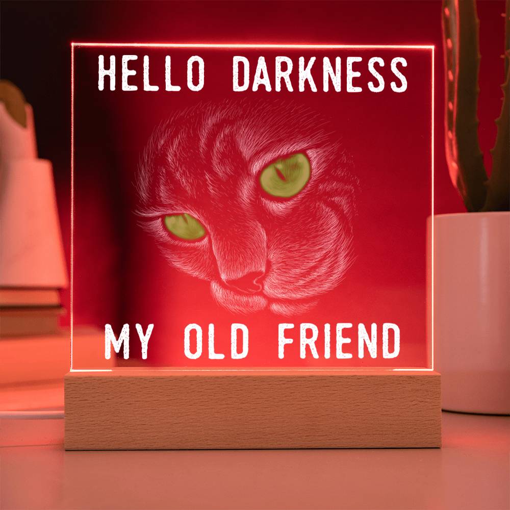 To My Mom - Hello Darkness Black Cat - LED Acrylic Plaque