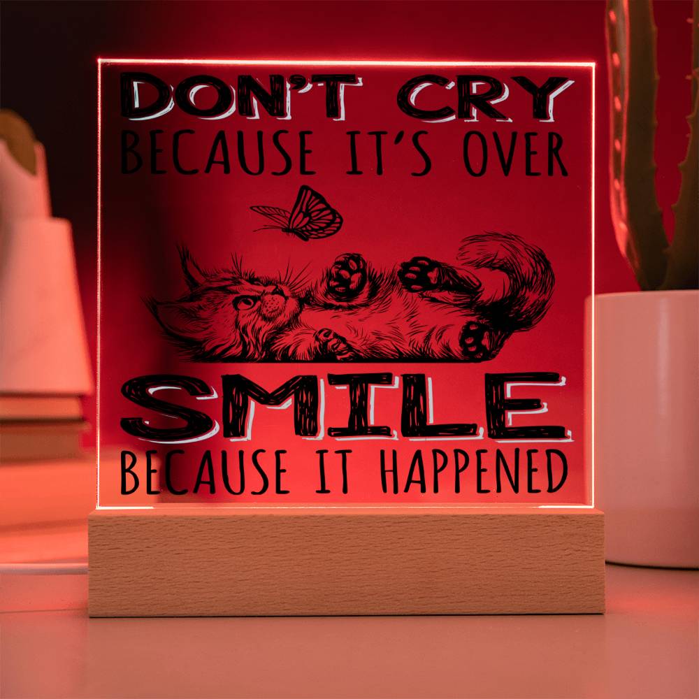 Daughter gifts. Smile because It Happened - LED Acrylic Plaque.