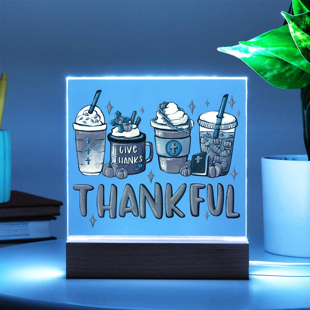 Mother gifts - Thankful - LED Acrylic Plaque.