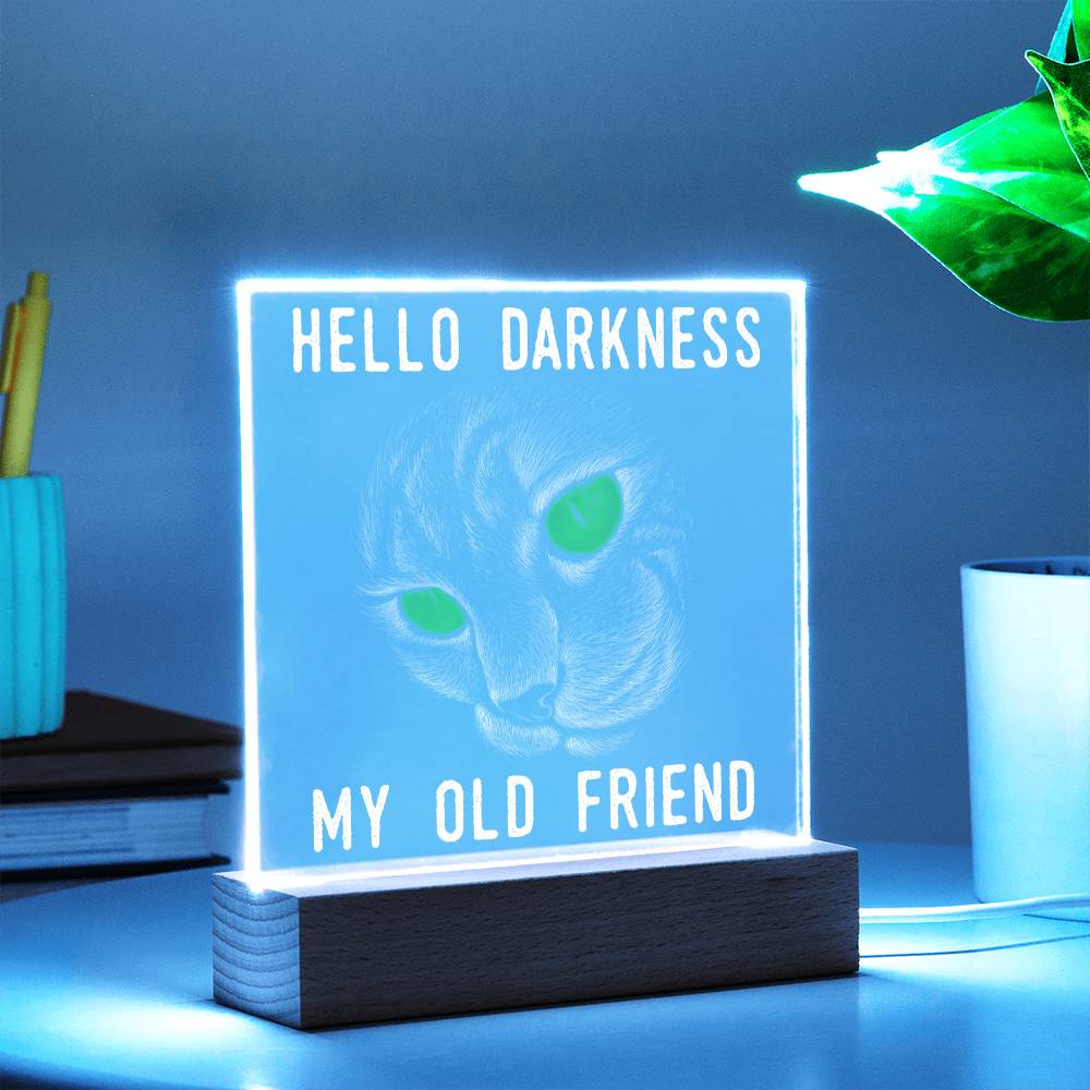 To My Mom - Hello Darkness Black Cat - LED Acrylic Plaque