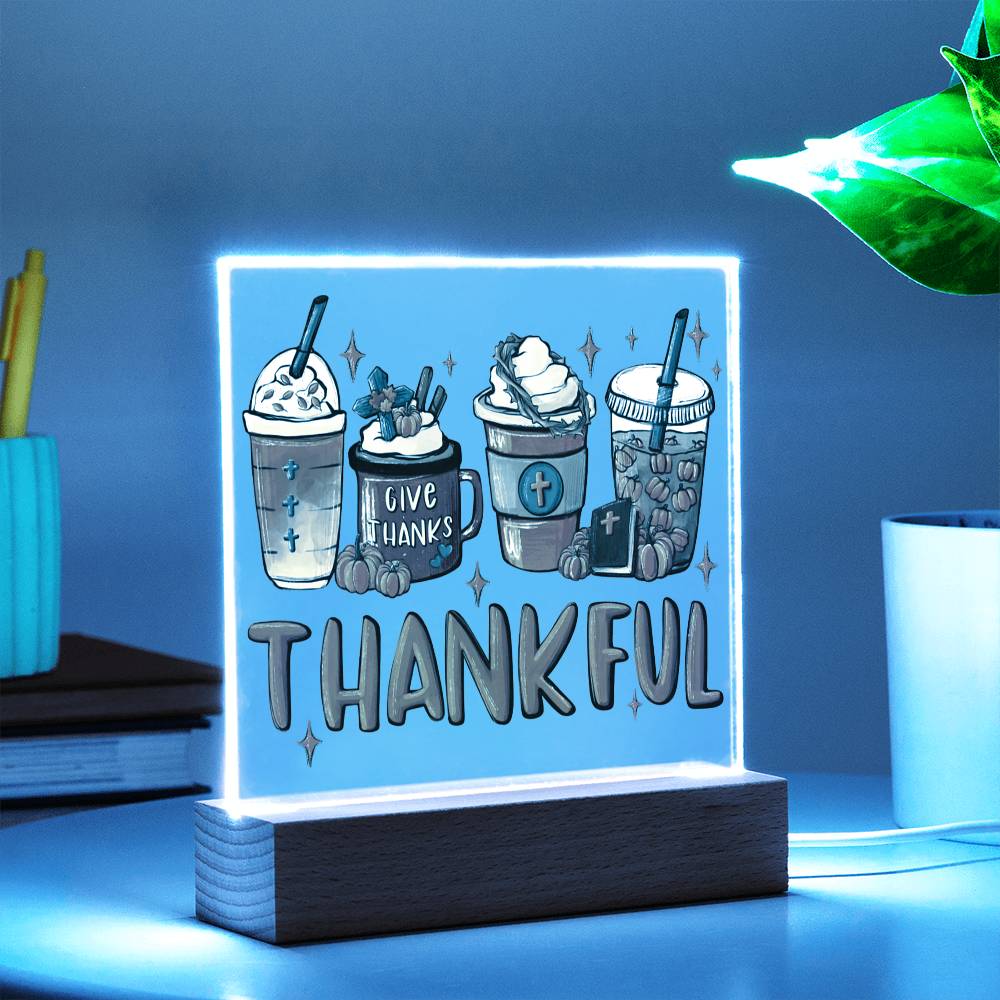 Mother gifts - Thankful - LED Acrylic Plaque.