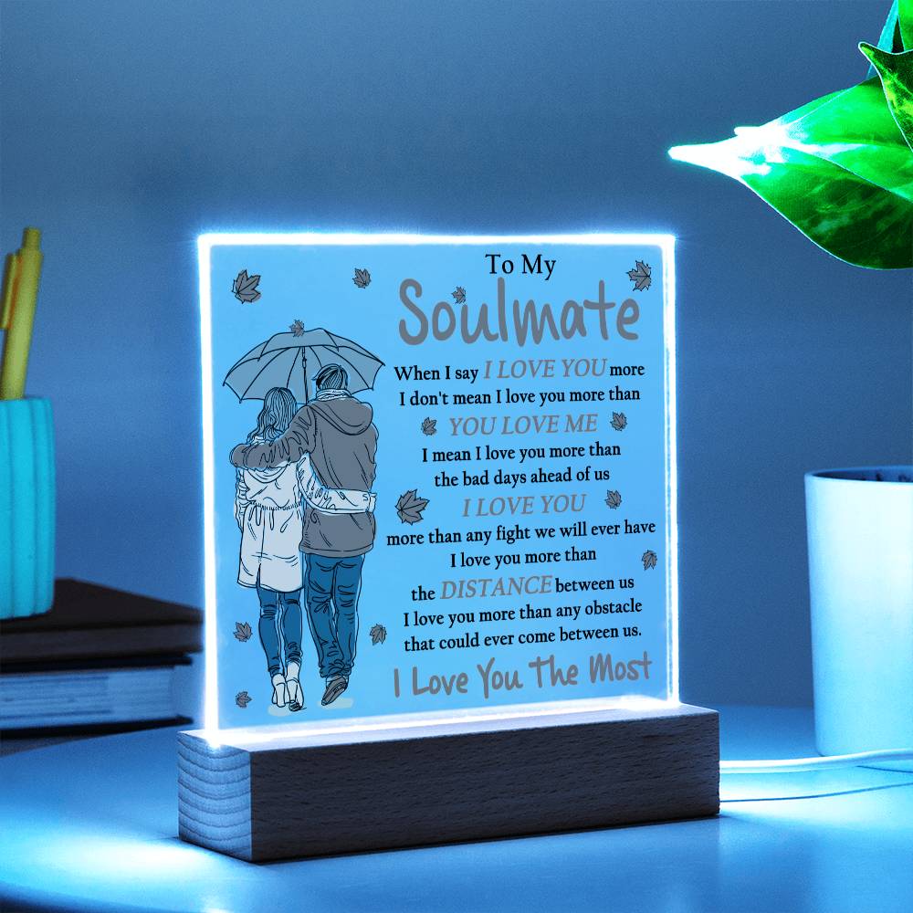 Wife gifts - when I say I love you more - LED Acrylic plaque.